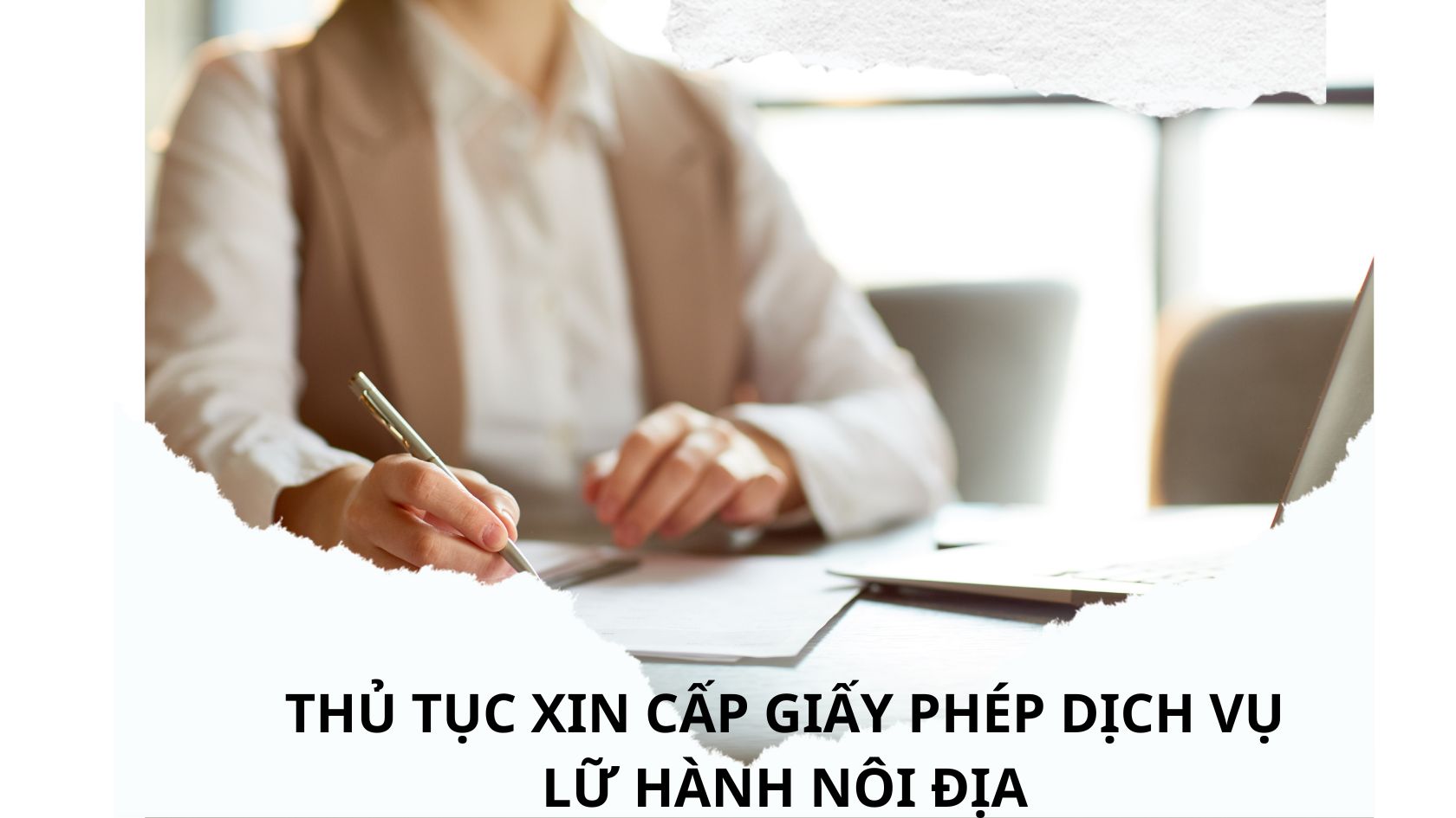 Hình 2. Thủ tục xin cấp giấy phép dịch vụ lữ hành nội bộ 