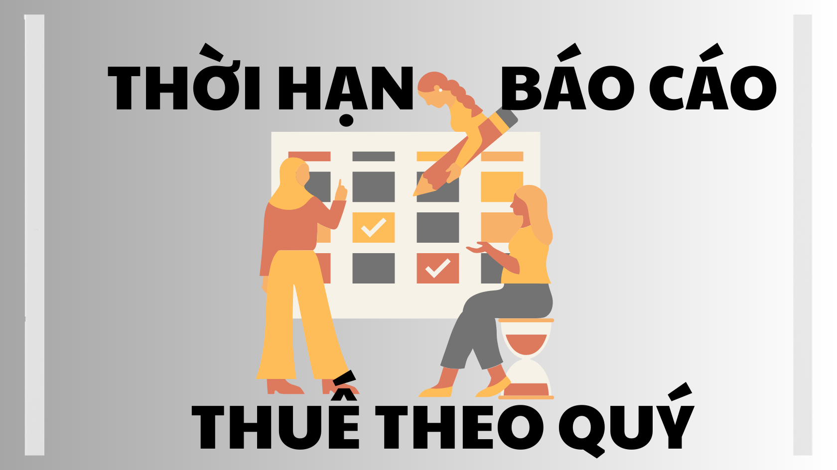 Hình 1: Thời hạn báo cáo thuế theo quý 