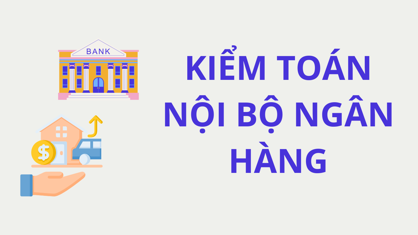 Nêu rõ khái niệm để hiểu quy trình kiểm toán nội bộ ngân hàng là thế nào.