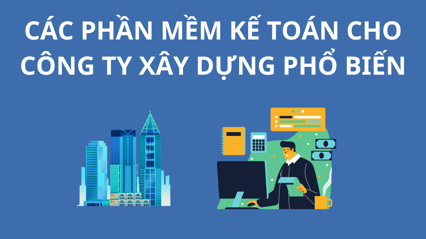 Phân tích và nêu ra các phần mềm kế toán phổ biến hiện nay.